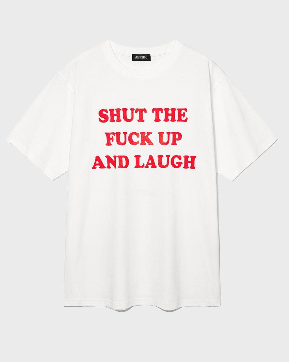 Shut the Fuck Up &amp; :)T-Shirt (White)